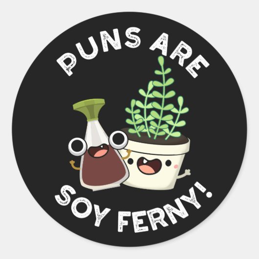 Puns zijn soja Ferny sojasaus Plant Pun Dark BG Ronde Sticker (Voorkant)