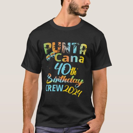 Punta Cana 40e verjaardag Crew 2024 Gelukkige 40 j T-shirt (Voorkant)