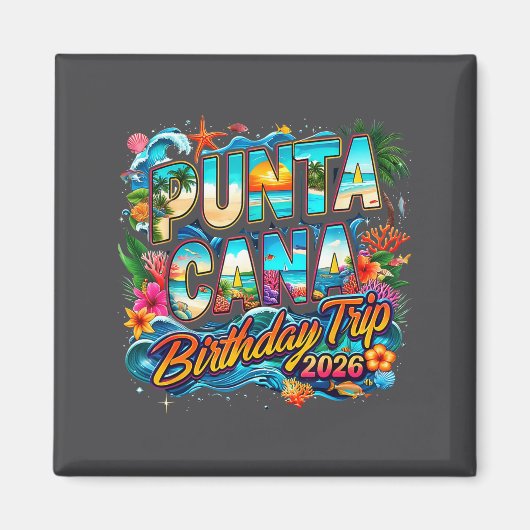 Punta Cana Birthday Trip 2026 Making Memories  Magneet (Voorkant)