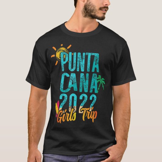 Punta Cana Girls Trip 2022 Dominicaanse Republiek  T-shirt (Voorkant)