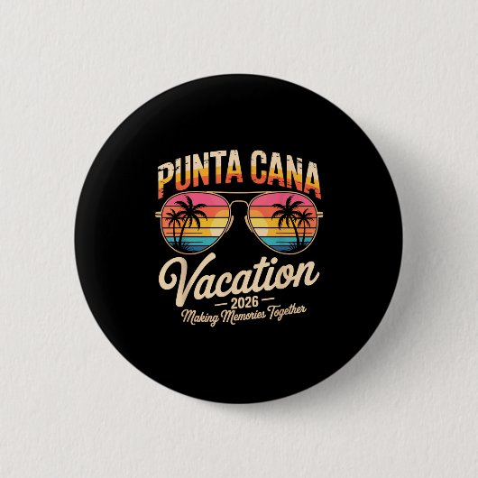 Punta Cana Vacation 2026 Making Memories Summer Be Ronde Button 5,7 Cm (Voorkant)