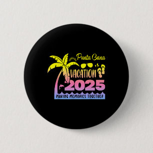 Punta Cana Vakantie 2025 Samen herinneringen maken Ronde Button 5,7 Cm