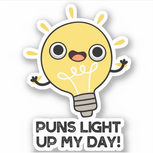 Punts Light Up My Day Funny Light Bulb Pun Sticker (Voorkant)