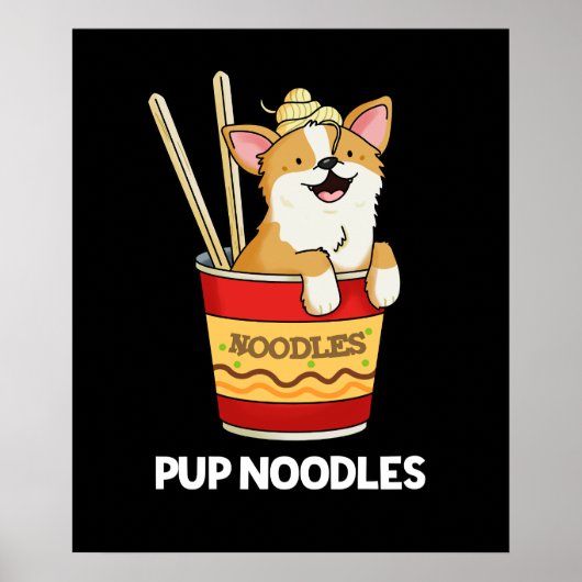 Pup Noodles Funny Cup Noodles Pun Dark BG Poster (Voorkant)