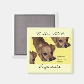 Pupnosis Haiku Art Magnet (Voorkant / Achterkant)