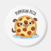 Pupperoni Pizza Grappige Pizza Pun Magneet (Voorkant)