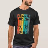 Puppet Master Puppeteer Puppetry T-shirt (Voorkant)