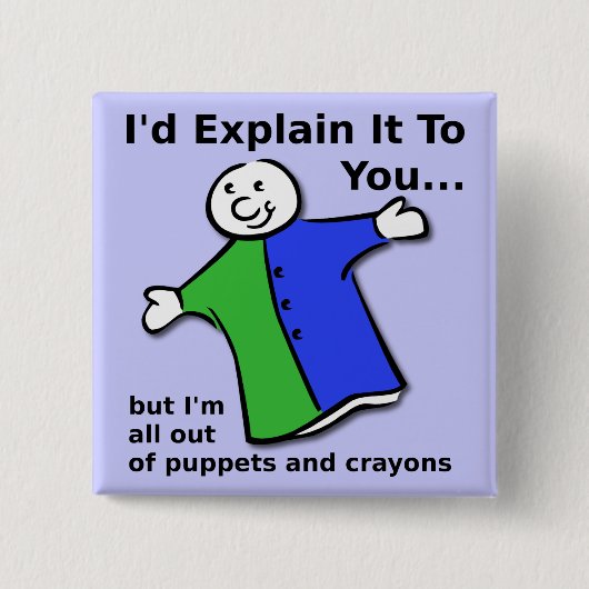 Puppets en Crayons Funny Button Badge (Voorkant)