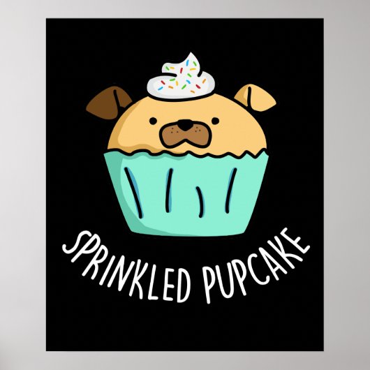 Puppie puppy Cupcake Pun Dark BG Poster (Voorkant)