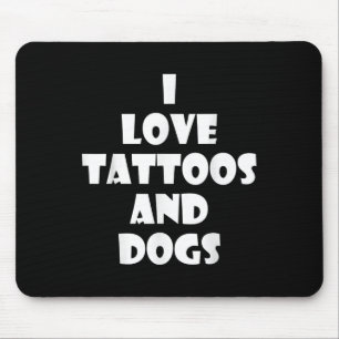 Puppy Dog Tattoo Quote Grappig Verjaardagscadeau Muismat