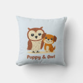 Puppy en uil | Leuke dierenvrienden Decor voor kin Kussen (Voorkant)