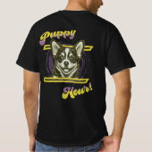 Puppy Hour Design– Cute Dog Lover T-shirt (Achterkant)