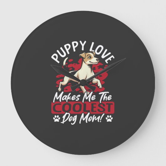 Puppy Liefde de Coolste Hond Moeder! Mijn Moeder I Grote Klok (Voorkant)