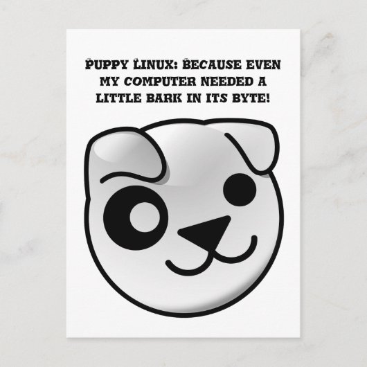 Puppy Linux-logboek blaft in zijn byte Briefkaart (Voorkant)