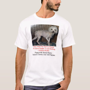Puppy Mills Breed Misery Shirt