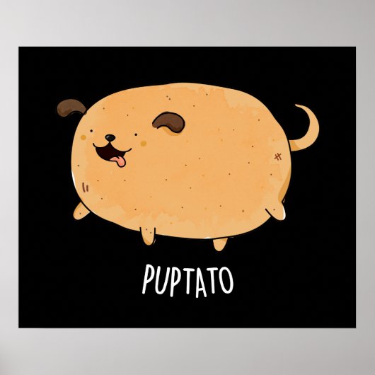 Puptato Funny Puppy Potato Pun Dark BG Poster (Voorkant)