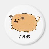 Puptato Funny Puppy Potato Pun Magneet (Voorkant)