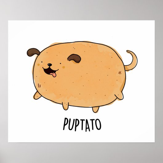 Puptato Funny Puppy Potato Pun Poster (Voorkant)