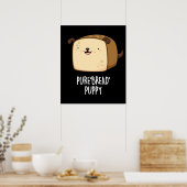Pure Bread Puppy Funny Puppy Bread Pun Dark BG Poster (Keuken)