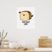 Pure Bread Puppy Funny Puppy Bread Pun Poster (Keuken)
