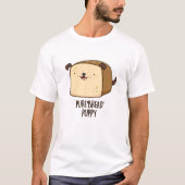 Pure Bread Puppy Funny Puppy Bread Pun T-shirt (Voorkant)