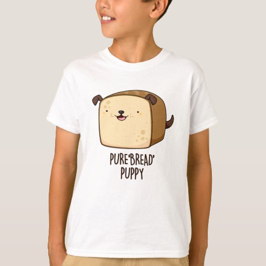 Pure Bread Puppy Funny Puppy Bread Pun T-shirt (Voorkant)