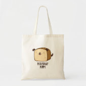 Pure Bread Puppy Funny Puppy Bread Pun Tote Bag (Voorkant)