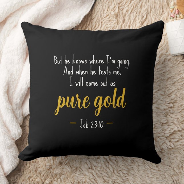Pure Gold Job 23:10 Scripture Throw Pillow Kussen (Deken)