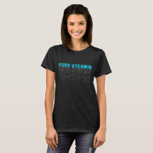Pure Steamin Schots Grappig Gezegde T-shirt