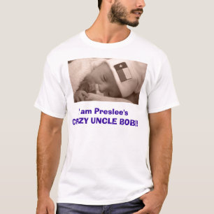 Pure Texan, ik ben Preslee's CRAZY UNCLE BOB! T-shirt