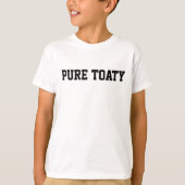 Pure Toaty Scottish Gezegde T-shirt (Voorkant)