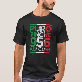 Puro Pinche 956 Alv Cuhh mexicaanse vlag kleuren d T-shirt