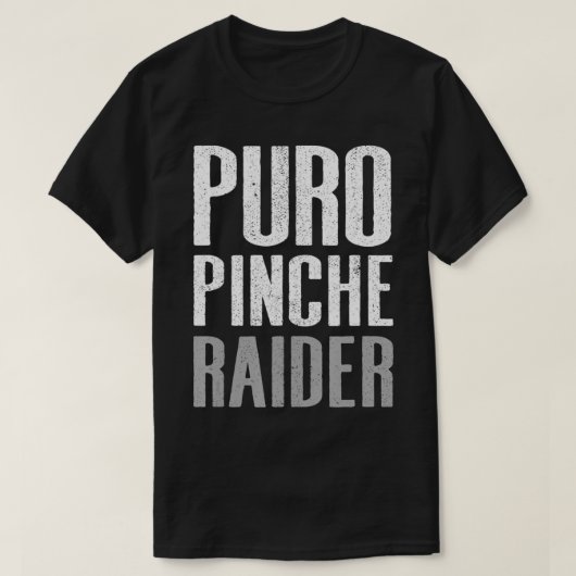 Puro Pinche Raider T-shirt (Design voorkant)