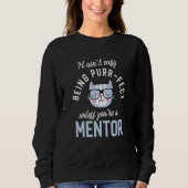 Purr-Fect Mentor Funny Guide Idea Mentors Trui (Voorkant)