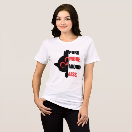 Purr More Worry Less Funny Cat Shirt (Voorkant volledig)