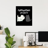 Purranormale activiteit Halloween Cat Pun Dark BG Poster (Thuiskantoor)