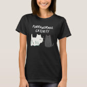 Purranormale activiteit Halloween Cat Pun Dark BG T-shirt (Voorkant)