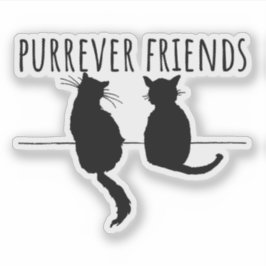 Purrever Friends Cute Cat Best Friends Sticker