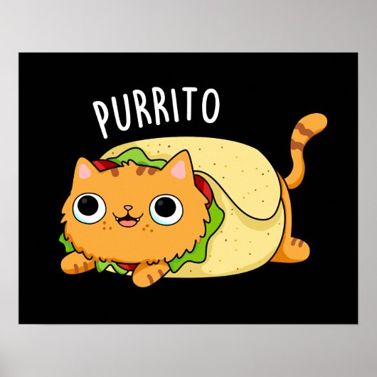 Purrito Funny Cat Burrito Pun Dark BG Poster (Voorkant)
