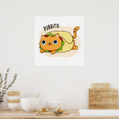 Purrito Grappige Kat Burrito Pun Poster (Keuken)