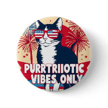 Purrtriotic Vibes Only - Cat Button