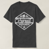Pursuit is Happiness T-shirt (Design voorkant)
