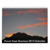 Pusch Peak Sunrises Calendar 2013 Kalender (Hoes)