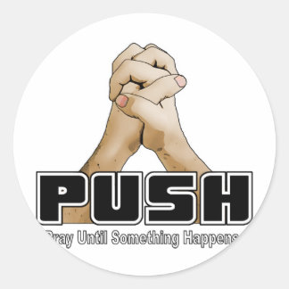 PUSH - Bid tot er iets gebeurt Ronde Sticker