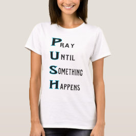 PUSH bidden tot er iets gebeurt in turkooise T-shirt