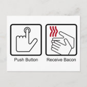 Push Button, Receive Bacon - Bacon Dispenser Briefkaart (Voorkant)