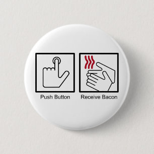 Push Button, Receive Bacon - Bacon Dispenser Ronde Button 5,7 Cm