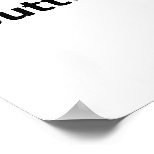 Push Button Receive Bacon Poster (Hoek)