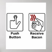 Push Button Receive Bacon Poster (Voorkant)