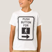 Push Button voor lopen voetganger kruising teken T-shirt (Voorkant)